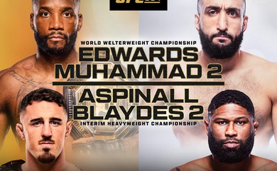 Trực tiếp UFC 304: Edwards vs. Muhammad 2, Aspinall vs. Blaydes 2