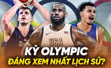 LeBron, Jokic, Wemby: Olympic 2024 sẽ là kỳ Thế vận hội đáng xem nhất với môn bóng rổ nam?