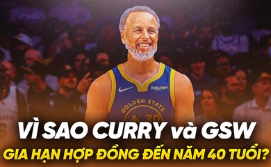 Vì sao Stephen Curry gia hạn hợp đồng với Golden State Warriors "đến năm 40 tuổi"?