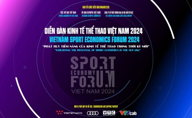 Trực tiếp Diễn đàn kinh tế thể thao Việt Nam 2024 - Vietnam Sports Economics Forum 2024