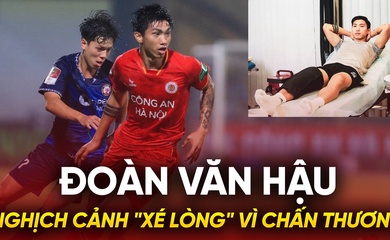 Đoàn Văn Hậu: Nghịch cảnh "xé lòng" vì chấn thương