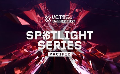 Lịch thi đấu Valorant VCT Spotlight Series Pacific 2024