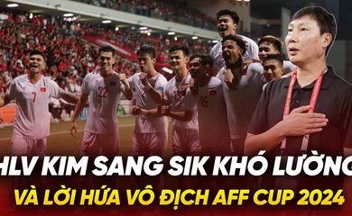 HLV Kim Sang Sik khó lường và lời hứa vô địch AFF Cup 2024