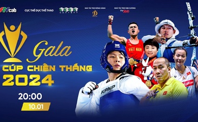 Gala Cúp Chiến Thắng 2024: Dấu ấn 10 năm, tôn vinh các tài năng thể thao Việt