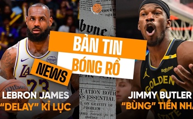 Bản tin bóng rổ 3/3: LeBron James "delay" kỷ lục, Jimmy Butler bị tố không đóng tiền nhà