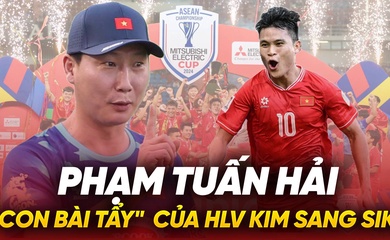 Phạm Tuấn Hải: “Con bài tẩy” của HLV Kim Sang Sik?