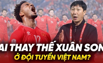 Ai thay thế Xuân Son ở đội tuyển Việt Nam?