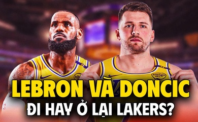 LeBron James và Luka Doncic: Đau đầu câu chuyện tương lai ở Los Angeles Lakers