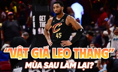 "Vật giá leo thang", Cleveland Cavaliers liệu có còn cơ hội làm lại mùa sau?