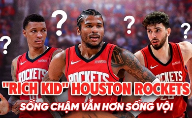 "Rich Kid" Houston Rockets đứng trước lựa chọn quan trọng: Sống chậm hay sống vội giữa làn sóng NBA? 