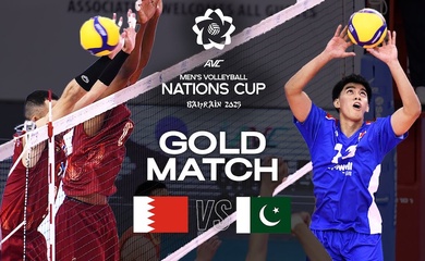 Link trực tiếp Chung kết bóng chuyền AVC Nations Cup 2025: Bahrain vs Pakistan