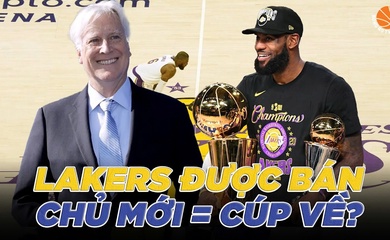 Los Angeles Lakers và cú sang tay 10 tỷ đô la Mỹ: Chủ mới sẽ mang cúp về cho LeBron James?