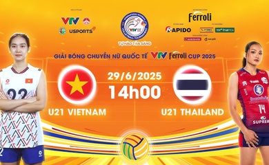 Link trực tiếp bóng chuyền VTV Cup hôm nay 29/6: U21 Việt Nam vs U21 Thái Lan