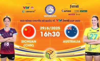 Link trực tiếp bóng chuyền VTV Cup hôm nay 29/6: Tứ Xuyên Trung Quốc vs Úc