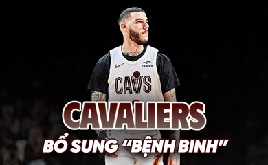 Cleveland Cavaliers bổ sung "bệnh binh" Lonzo Ball