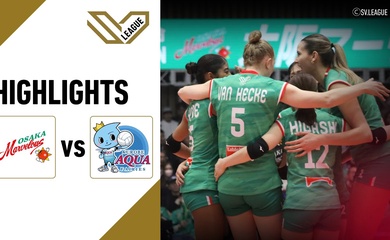 Highlight bóng chuyền VĐQG Nhật Bản: Osaka Marvelous vs Aqua Kurobe