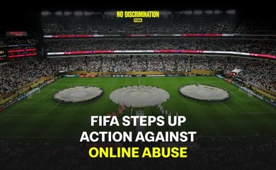FIFA tăng cường chống lạm dụng trực tuyến nhân Ngày Quốc tế Khoan dung