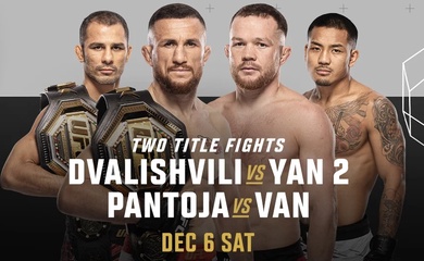 Trực tiếp UFC 323: Dvalishvili vs Yan 2, Pantoja vs Van