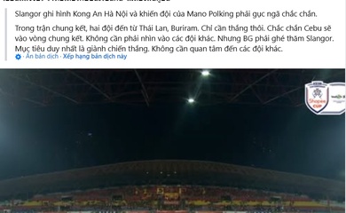 CAHN thua Selangor, Liên đoàn bóng đá Thái Lan có phản ứng bất thường