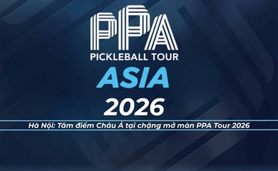 Lịch thi đấu PPA Tour Asia Hanoi Cup 2026 mới nhất