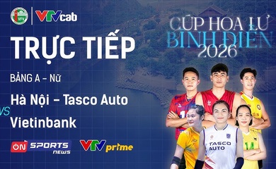 Link trực tiếp cúp bóng chuyền Hoa Lư hôm nay: Hà Nội Tasco Auto vs Vietinbank