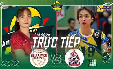 Link trực tiếp giải bóng chuyền VĐQG 2026 hôm nay: Hoá chất Đức Giang vs Geleximco Hưng Yên