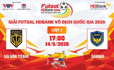 Link xem trực tiếp futsal HDBank VĐQG 2026: Sài Gòn Titans vs Sahako