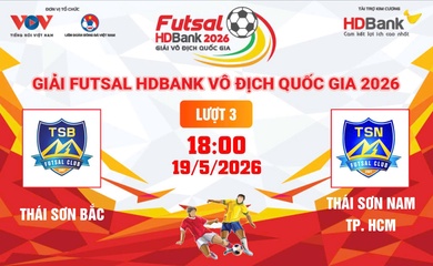 Link xem trực tiếp futsal HDBank VĐQG 2026: Thái Sơn Bắc vs Thái Sơn Nam