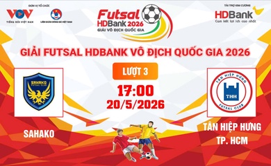 Link xem trực tiếp futsal HDBank VĐQG 2026: Sahako vs Tân Hiệp Hưng
