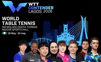 Lịch thi đấu bóng bàn hôm nay 22/5: Rực lửa ETTU Europe Cup, bùng nổ vòng chính thức WTT Contender Lagos