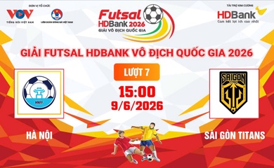 Link xem trực tiếp futsal HDBank VĐQG 2026: Hà Nội vs Sài Gòn Titans