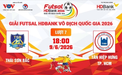 Link xem trực tiếp futsal HDBank VĐQG 2026: Thái Sơn Bắc vs Tân Hiệp Hưng