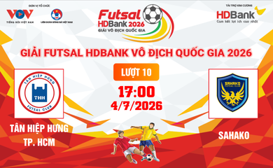 Link xem trực tiếp futsal HDBank VĐQG 2026: Tân Hiệp Hưng vs Sahako