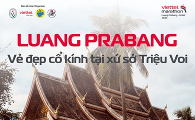 Vẻ đẹp cổ kính của Luang Prabang, nơi tổ chức giải chạy Viettel Marathon 2024