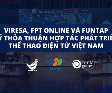 VIREA, FPT và FUNTAP ký thoả thuận hợp tác phát triển Esports Việt Nam