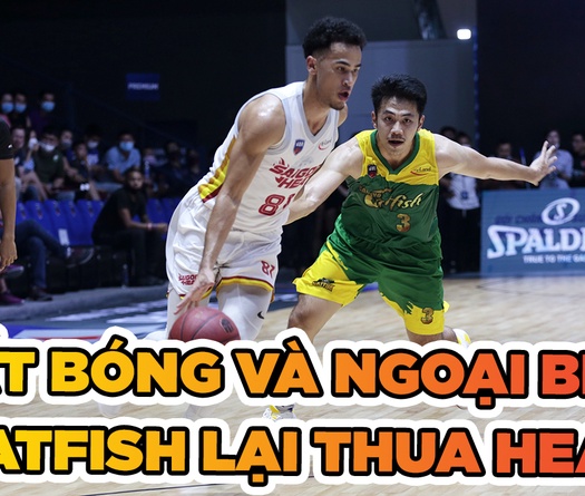 Cantho Catfish lại thua Saigon Heat vì mất bóng và ngoại binh