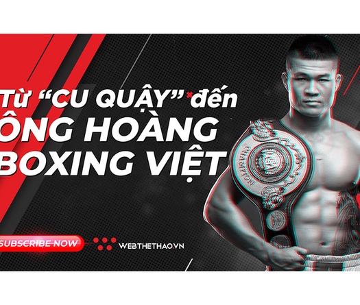 Trương Đình Hoàng: Từ “cu quậy” tới danh hiệu “Ông hoàng boxing Việt Nam”