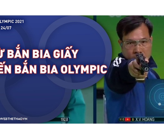 Từ nghịch cảnh tập bia giấy đến bắn bia điện tử Olympic của xạ thủ Hoàng Xuân Vinh