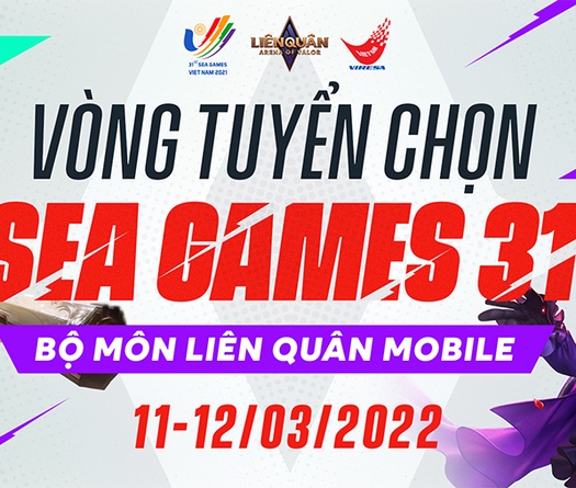 Công bố vòng tuyển chọn đội tuyển Liên Quân cho SEA Games 31