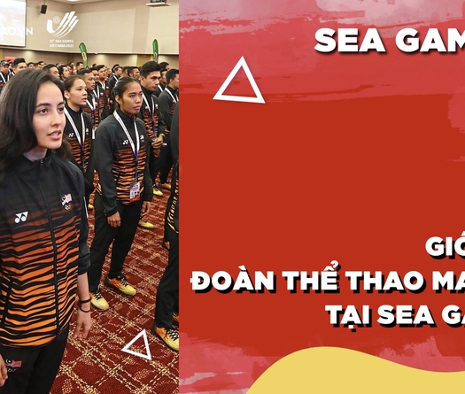 Giới thiệu đoàn thể thao Malaysia tại SEA Games 31