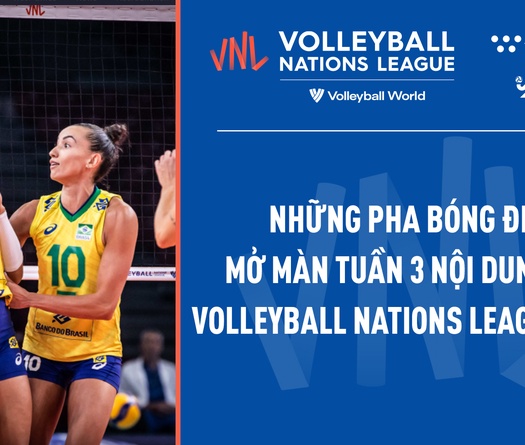 Những pha bóng đẹp mở màn tuần 3 nội dung nữ Volleyball Nations League 2022