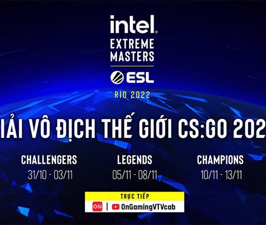 VTVcab trực tiếp Giải Vô địch Thế giới CS:GO IEM Rio Major 2022