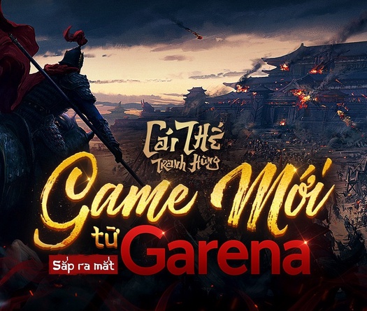 Cái Thế Tranh Hùng: Tựa game mới của Garena sau khi chia tay Liên Minh Huyền Thoại