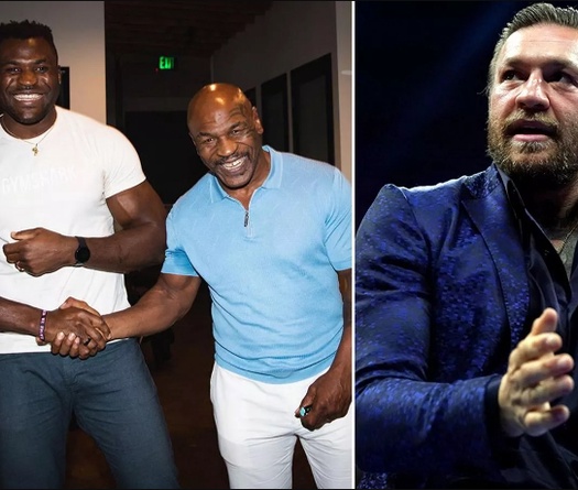 Mike Tyson so sánh Francis Ngannou với Conor McGregor trước ngày đấu Tyson Fury