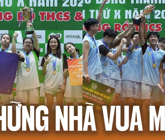 Chào đón 4 nhà vô địch mới của Giải bóng rổ Hội Khoẻ Phù Đổng Hà Nội năm 2024