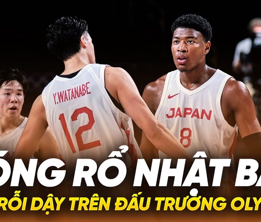 Bóng rổ Nhật Bản góp mặt tại Olympic: Sự trỗi dậy của đội bóng "sức mạnh tình bạn"