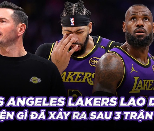 Los Angeles Lakers lao dốc sau 3 trận bất bại, chuyện gì đã xảy ra?