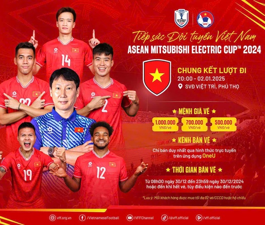 Tuyển Việt Nam vào chung kết AFF Cup 2024, VFF tăng giá vé