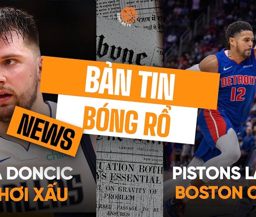 Bản tin bóng rổ 27/2: Detroit Pistons tiếp tục "thoát tank", Luka Doncic bị Dallas bôi nhọ