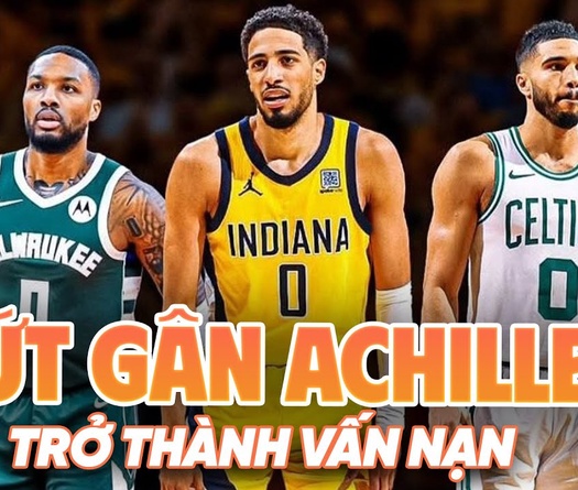 Một loạt ngôi sao đứt gân gót chân Achilles: Điều gì chờ đợi Lillard, Tatum và Haliburton trong tương lai?
